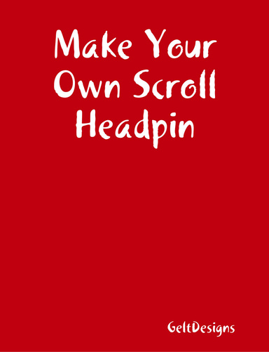 Make Your Own Scroll Headpin