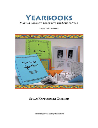 Yearbooks: Making Books To Celebrate The School Year