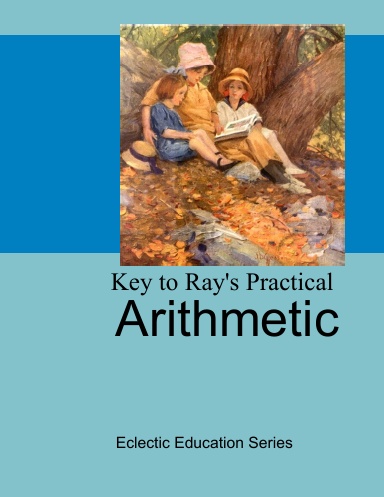 Key to Ray's Practical Arithmetic