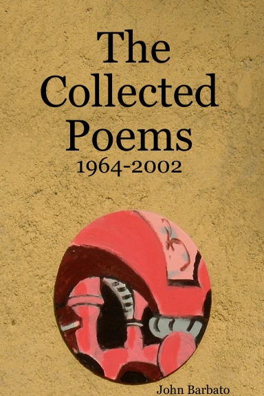 The Collected Poems: 1964-2002