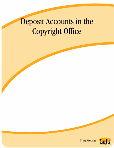 Deposit Accounts in the Copyright Office