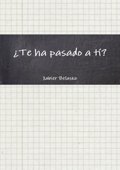 ¿Te ha pasado a tí?