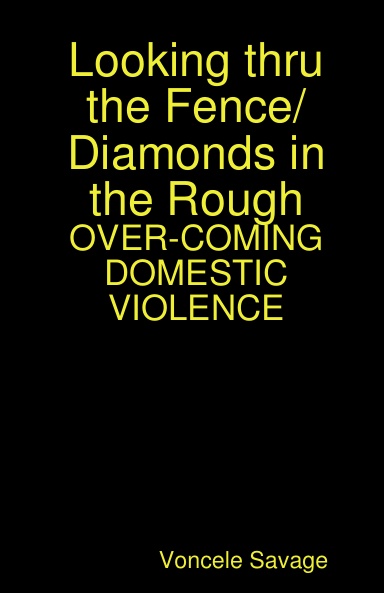 Looking thru the Fence/Diamonds in the Rough