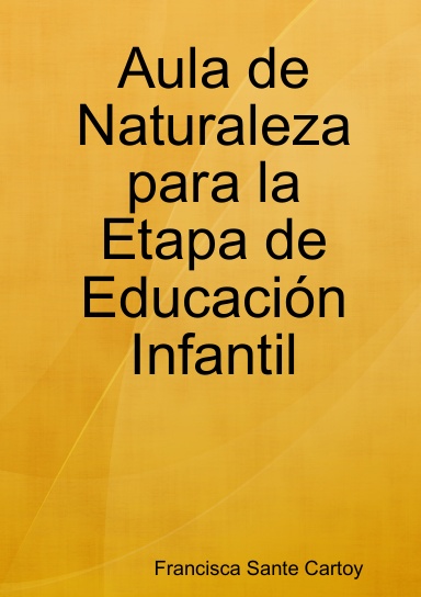 Aula de Naturaleza para la Etapa de Educación Infantil