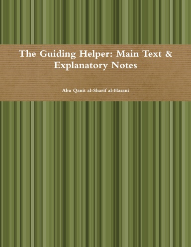 The Guiding Helper: Main Text & Explanatory Notes