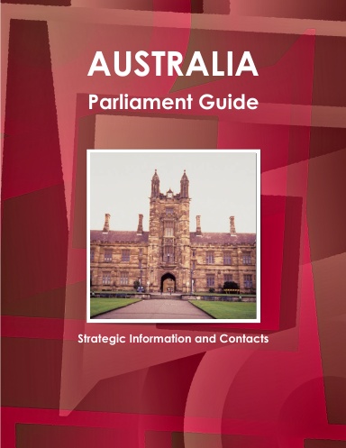 Australia Parliament Guide: Strategic Information and Contacts