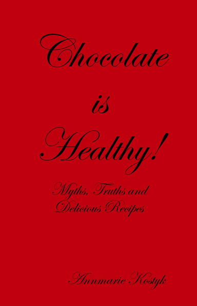 Chocolate is Healthy!