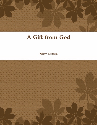 A Gift from God