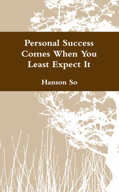 Personal Success Comes When You Least Expect It