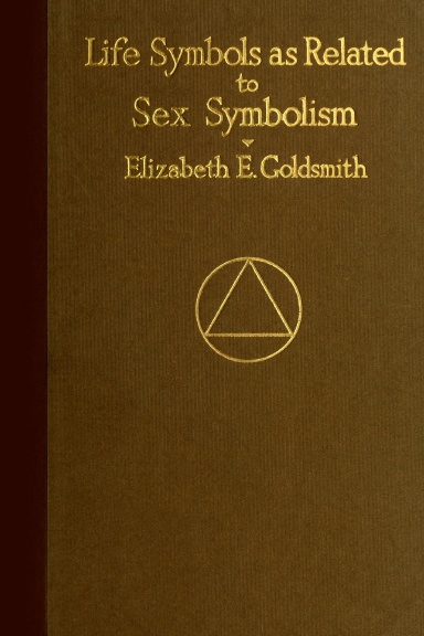 Life Symbols as Related to Sex Symbolism