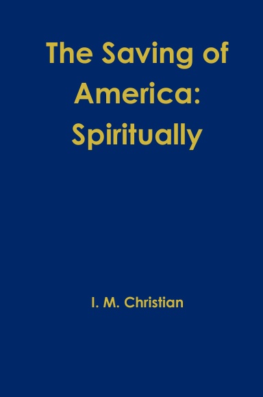 The Saving of America: Spiritually