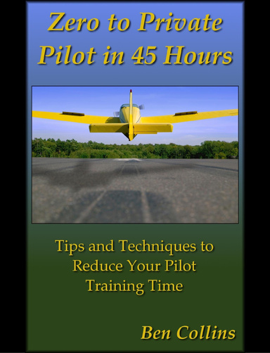 Zero to Private Pilot in 45 Hours