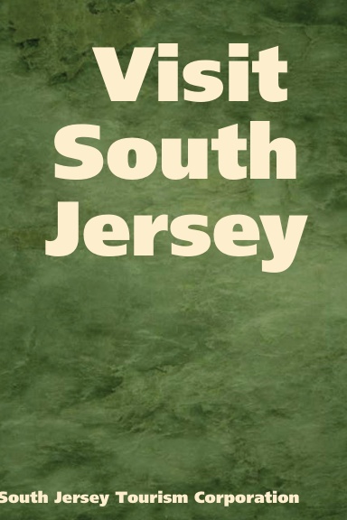 Visit South Jersey: Best of South Jersey Tourism