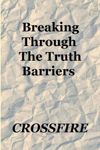 Breaking Through The Truth Barriers