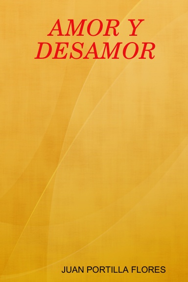 AMOR Y DESAMOR
