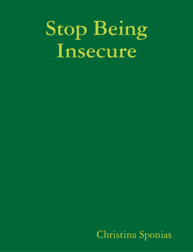 Stop Being Insecure