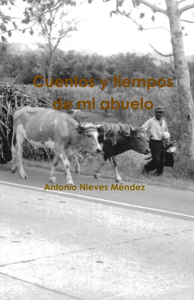 Cuentos y tiempos de mi abuelo