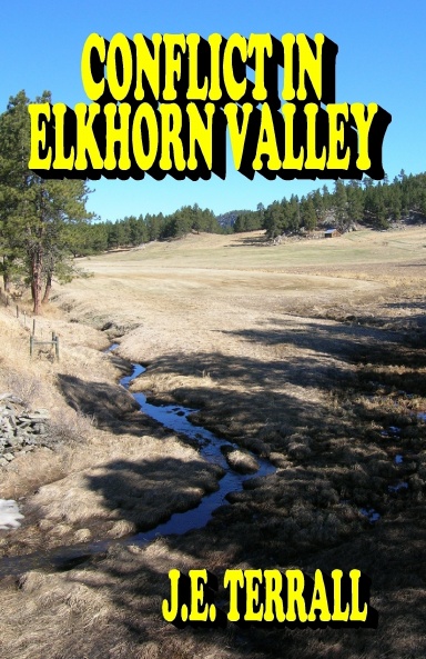 Conflict in Elkhorn Valley