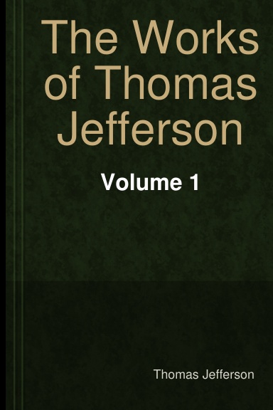 The Works of Thomas Jefferson