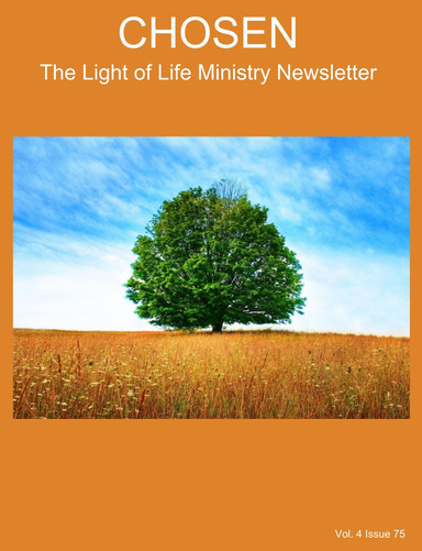 CHOSEN The Light of Life Ministry Newsletter Vol. 4 Issue 75