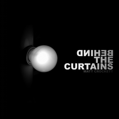 Behind The Curtains