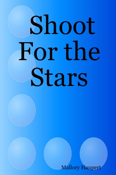 Shoot For the Stars