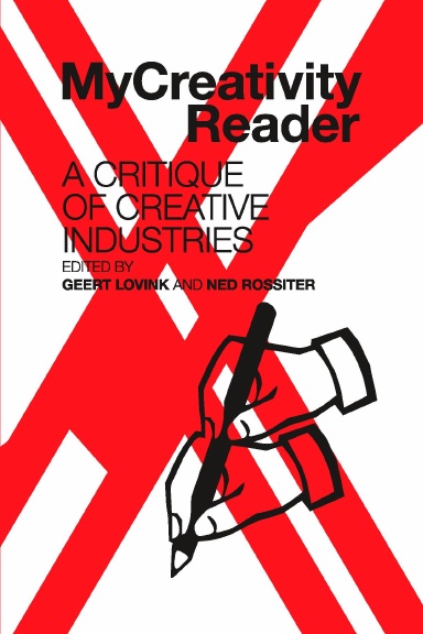 My Creativity Reader, A Critique of Creative Industries