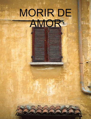 MORIR DE AMOR