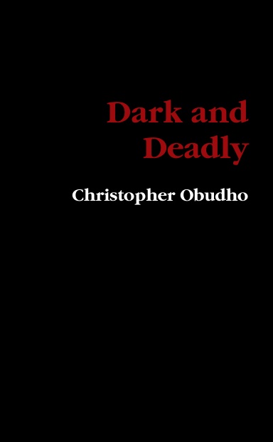 Dark and Deadly: Stories from Across the Mind