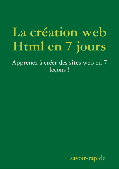 La création web Html en 7 jours