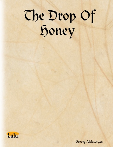 The Drop Of Honey