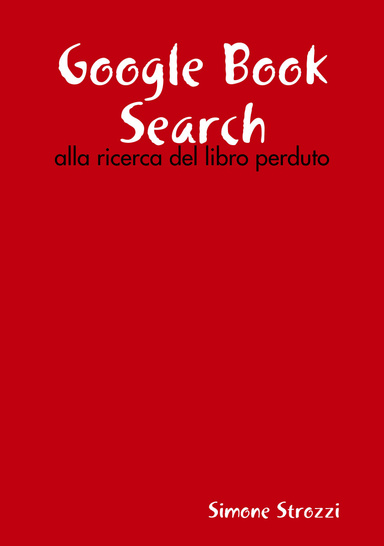 Google Book Search: alla ricerca del libro perduto
