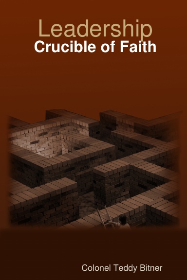 Leadership: Crucible of Faith