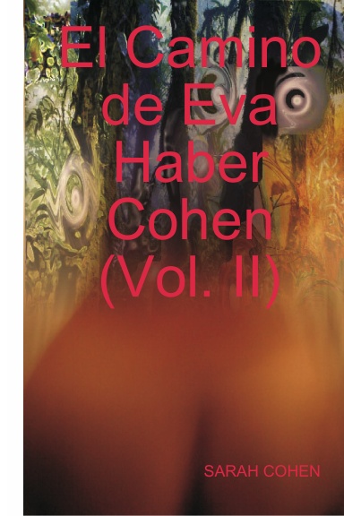 El Camino de Eva Haber Cohen (Vol. II)