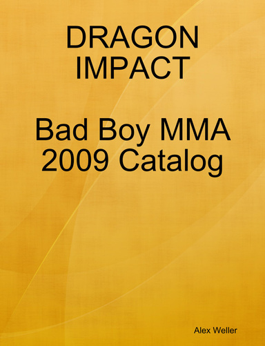 Dragon Impact Bad Boy MMA Catalog