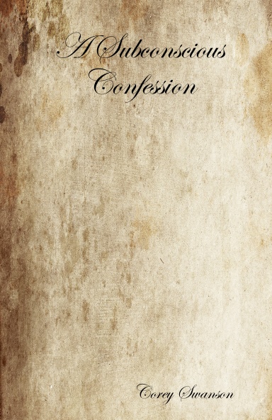 A Subconscious Confession