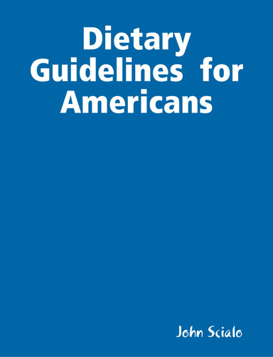 Dietary Guidelines  for Americans