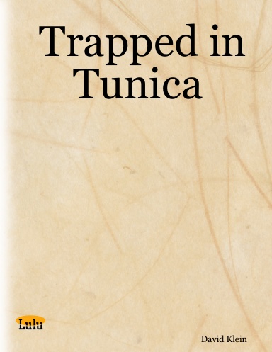 Trapped in Tunica