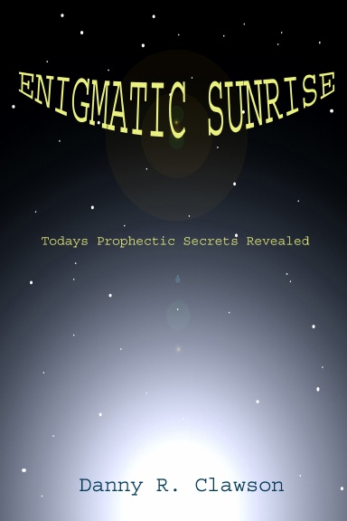 ENIGMATIC SUNRISE
