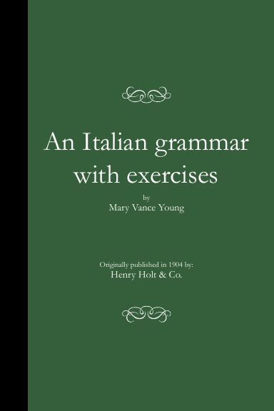 An Italian grammar with exercises (PB)