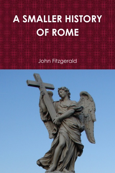 A SMALLER HISTORY OF ROME