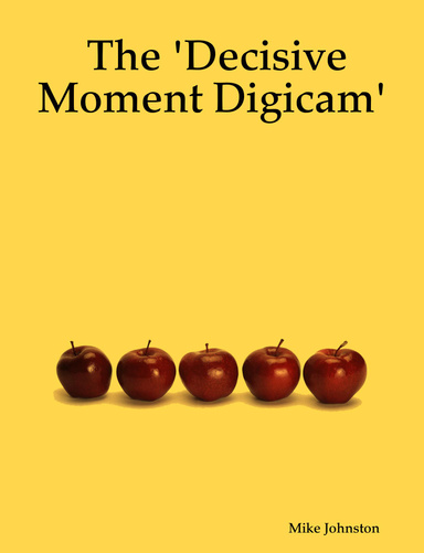 The 'Decisive Moment Digicam'