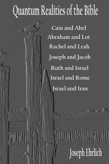 Quantum Realities of the Bible