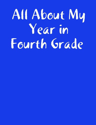 All About My Year in Fourth Grade (paperback)
