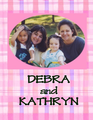 Debra and Kathryn