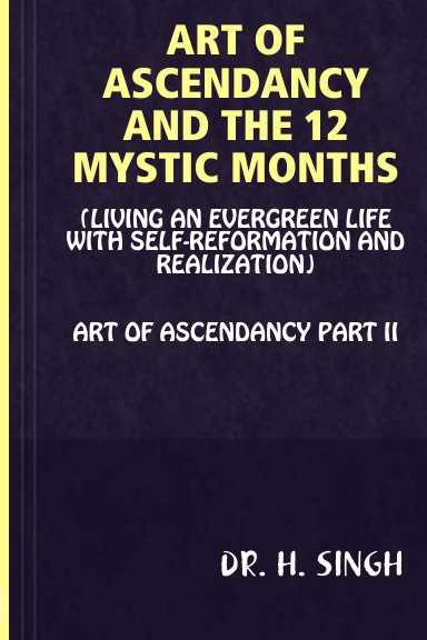ART OF ASCENDANCY AND THE 12 MYSTIC MONTHS