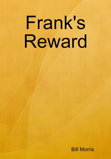 Frank's Reward