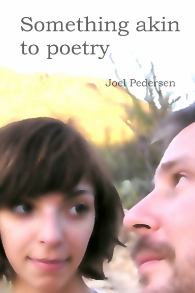 Something akin to poetry