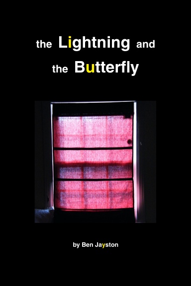 The Lightning and the Butterfly