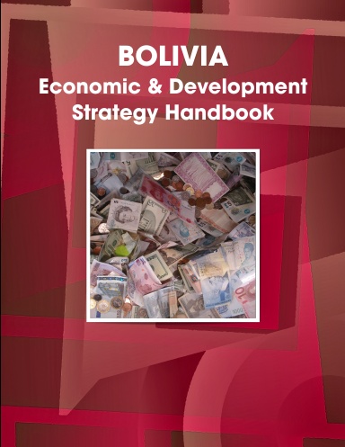 Bolivia Economic & Development Strategy Handbook